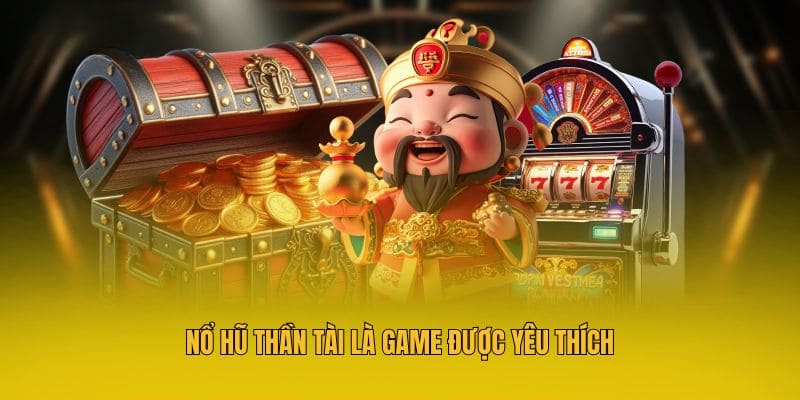 Nổ Hũ Thần Tài - Game Quay Thưởng Đẳng Cấp Tại Hubet 2 Nổ Hũ Thần Tài là game được yêu thích